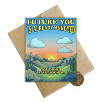 Future You Deserves More Greeting Card - SprouhtSprouht