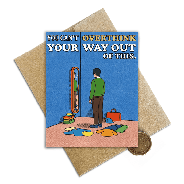 Overthinking Greeting Card - SprouhtSprouht
